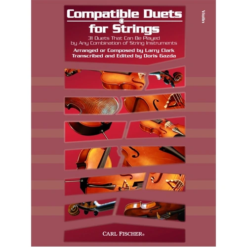 Compatible Duets for Strings - Violin by Larry Clark, 48 pages, String Duo, Carl Fischer