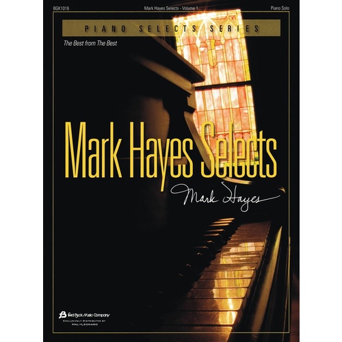 Mark Hayes Selects Volume 1 Piano Solo Book