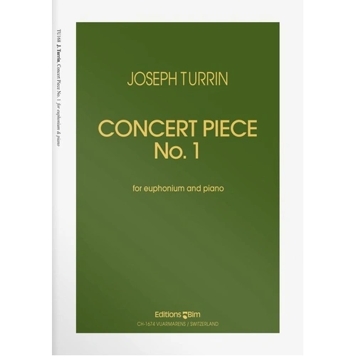 Turrin - Concert Piece No 1 for Euphonium and Piano by Joseph Turrin