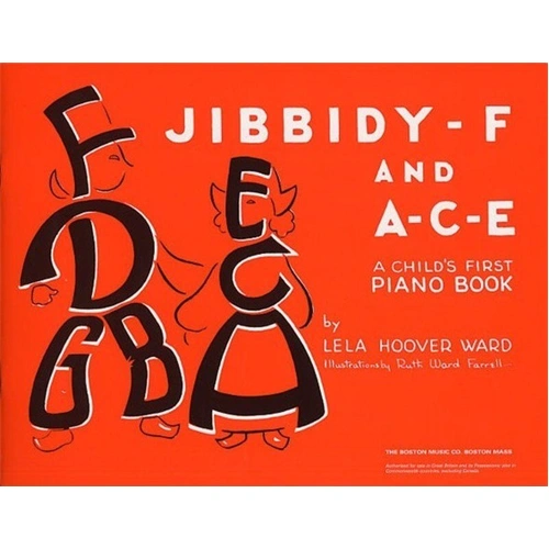 Jibbidy F and A-C-E Child's First Piano Book by Lela Hoover Ward, 56 Pages, Illustrated, Includes Classic Tunes
