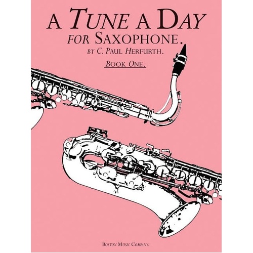 A Tune A Day for Saxophone Book 1 by C. Paul Herfurth