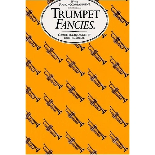 Trumpet Fancies for Trumpet and Piano by Hugh M. Stuart