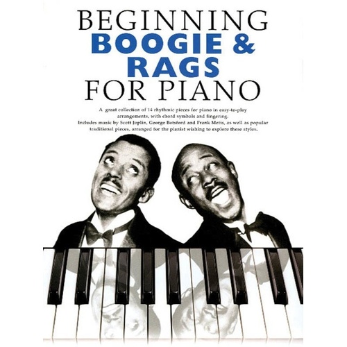 Beginning Boogie & Rags for Piano - 32 Pages, Easy Arrangements, Chord Symbols, Fingering, Includes The Entertainer, Black And White Rag