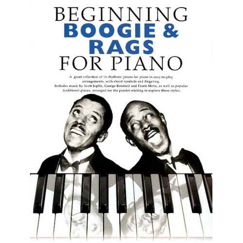 Beginning Boogie & Rags for Piano - 14 Easy Arrangements with Chord Symbols & Fingering, 32 Pages, Publisher: Boston Music