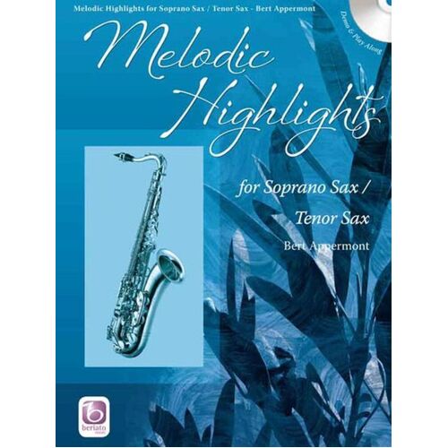 Melodic Highlights Sop / Tenor Saxophone Softcover Book/CD