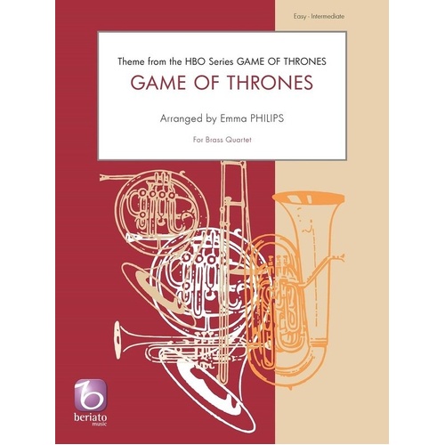 Game of Thrones Theme for Brass Quartet by Ramin Djawadi, Arranged by Emma Philips, Beriato Music