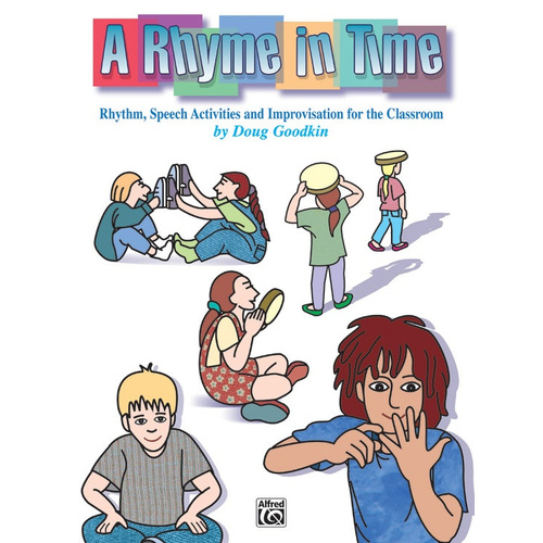 A Rhyme in Time: Language, Movement, and Music Activities for Grades K-8