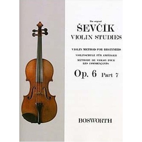 Sevcik Violin Studies Op. 6 Part 7 by Otakar Sevcik, Bosworth Publisher