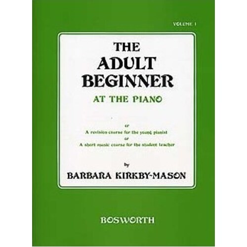 Kirby Mason Adult Beginner Piano Vol1 Book