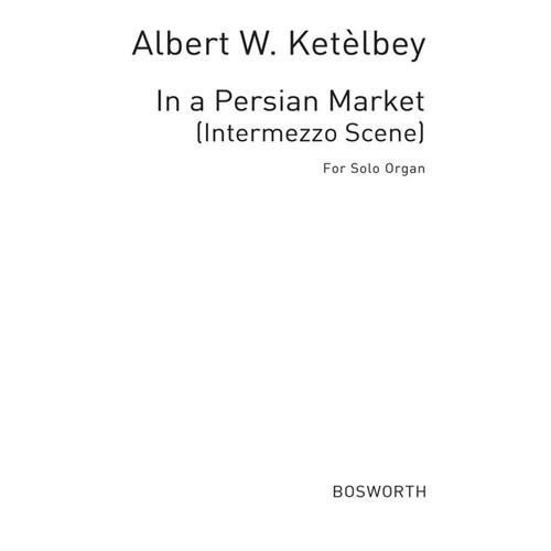 Ketelbey Persian Market Organ(Arc) Book