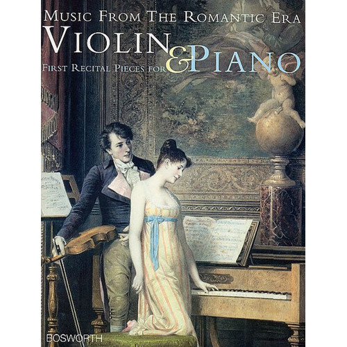 Music From Romantic Era 1st Recital Pieces Violin/Piano (Softcover Book)