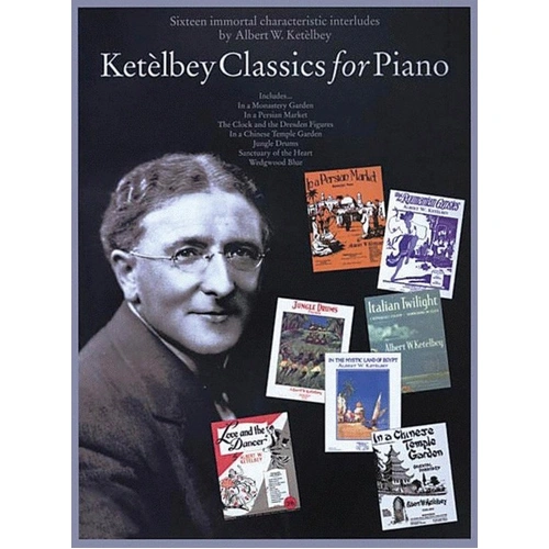 Ketelbey Classics for Piano by Bosworth