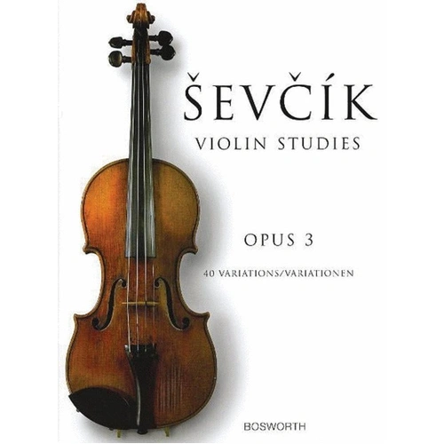 Sevcik - 40 Variations Op. 3 for Violin by Otakar Sevcik, Bosworth Edition
