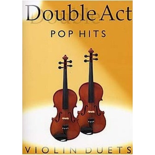 Double Act Pop Hits Violin Duets (Softcover Book)