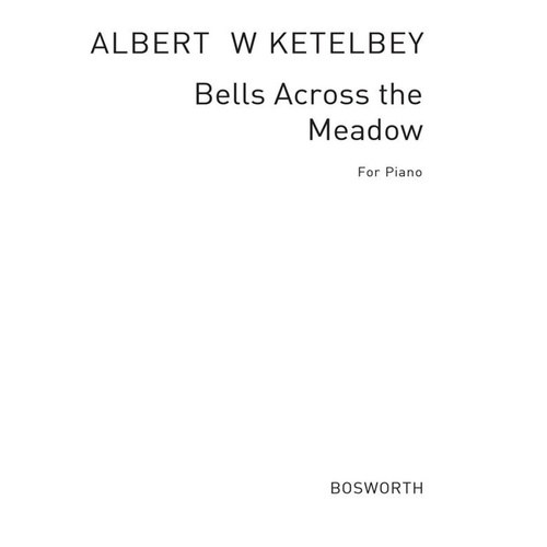 Ketelbey - Bells Across the Meadows for Piano Solo
