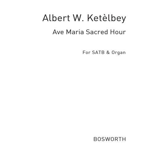 Ketelbey Ave Maria SATB(Arc)