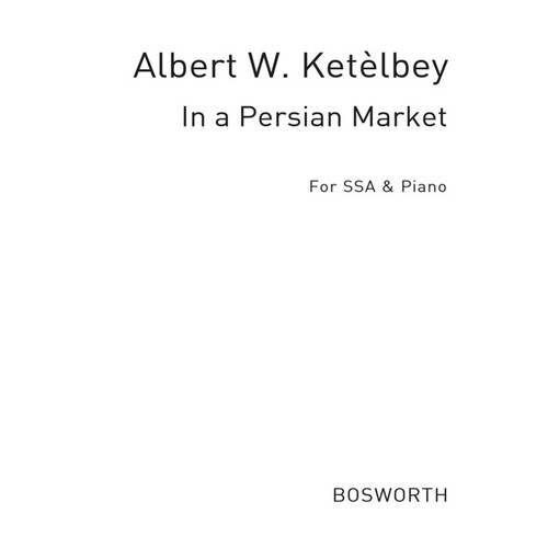 Ketelbey In A Persian Market SSA(Archive