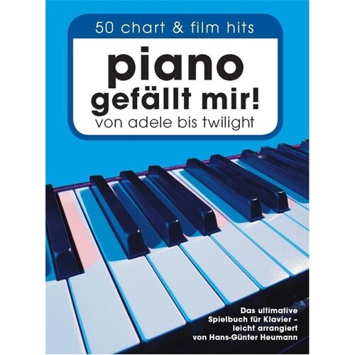 Piano Gefallt Mir! 50 Chart And Film Hits Book 1 Book