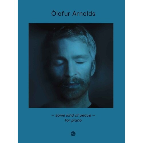 Olafur Arnalds - Some Kind Of Peace For Piano Softcover Book (Piano)