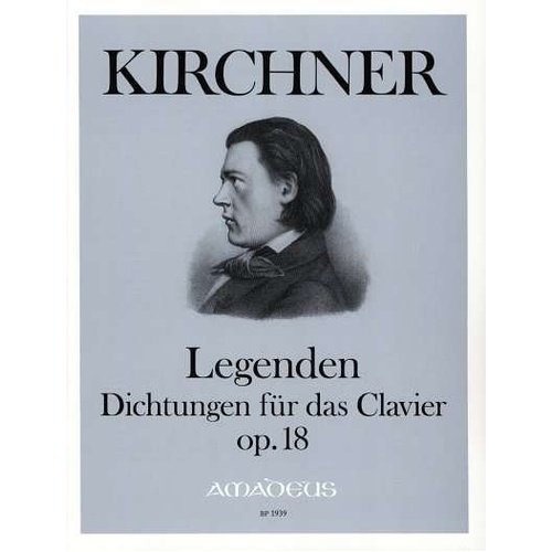 Kirchner - Legenden Op 18 for Piano, Theodor Kirchner, Amadeus, 1 Page