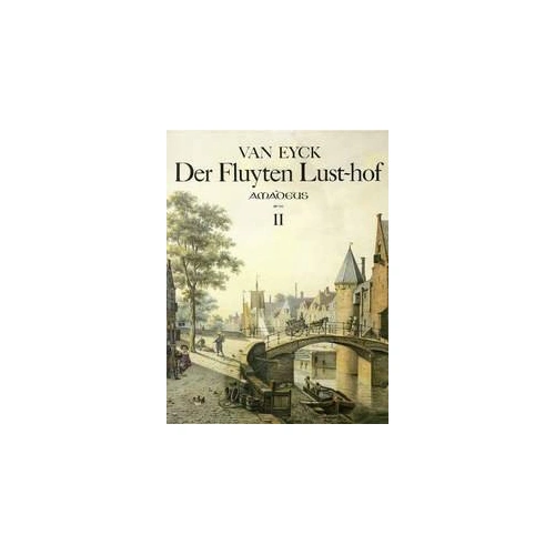 Van Eyck - Der Fluyten Lust Hof 2 Descant Recorder, Grade 8 Trinity Syllabus, Amadeus Edition