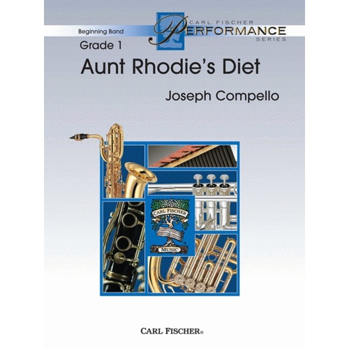 Aunt Rhodies Diet Arr Compello Concert Band  Score/Parts