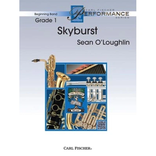 Skyburst CB1 SC/PTS by Sean O'Loughlin for Beginning Band - Carl Fischer