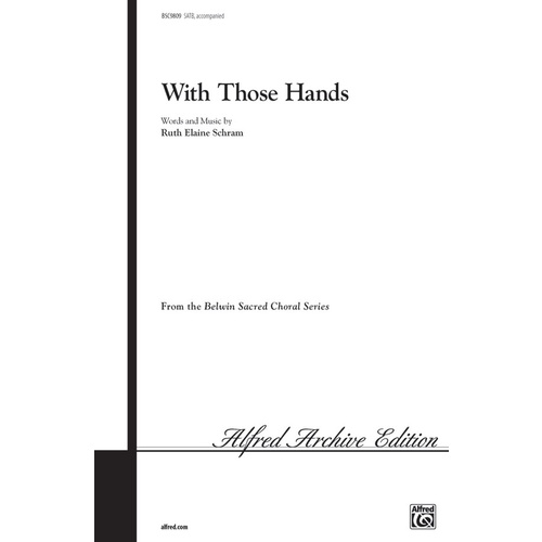 With Those Hands SATB Choral Sheet Music