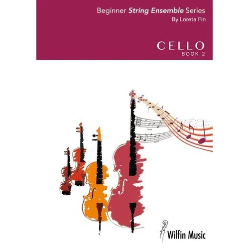 Beginner String Ensembles Series Cello Book 2 by Loreta Fin