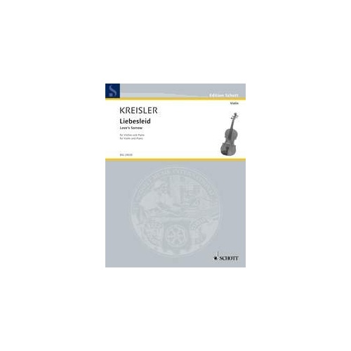 Kreisler Liebesleid Violin/Piano Sheet Music, Grade 5, 12 Pages, Publisher: Schott Music