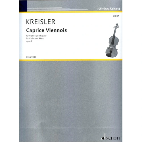 Kreisler - Caprice Viennois Op. 2 for Violin and Piano, Schott Music, 2 Pages