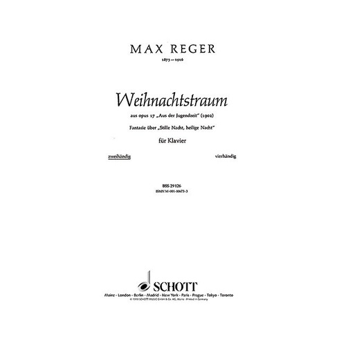 Reger - Weihnachtstraum Op. 17 No. 9 for Piano by Schott Music