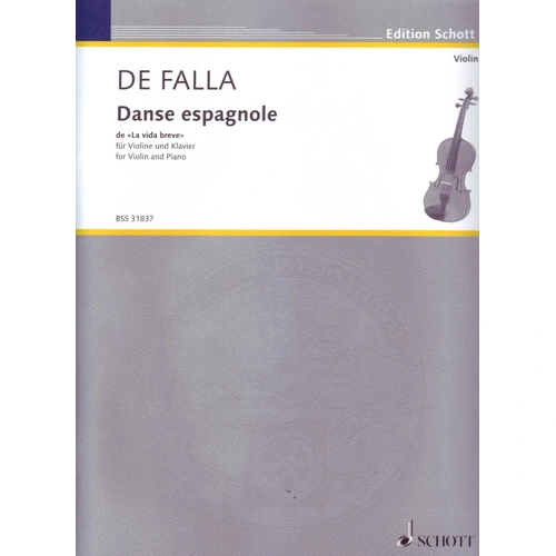 Falla - Danse Espagnole Arranged by Kreisler for Violin and Piano, 16 Pages, Schott Music
