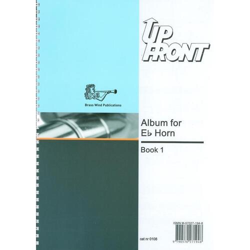 Up Front Album For E Flat Horn Book 1 (Softcover Book)