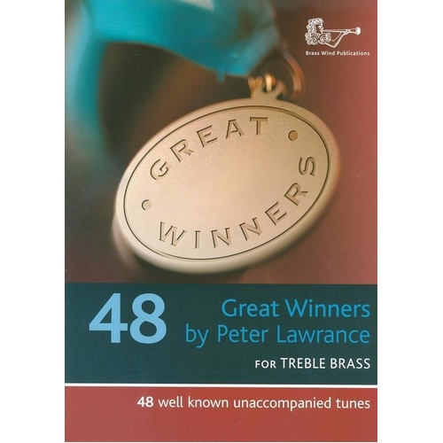 Great Winners for Treble Brass: Trumpet Solos with Piano Accompaniments by Peter Lawrance
