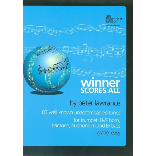 Winner Scores All for Treble Brass - 83 Popular Tunes for Unaccompanied Player