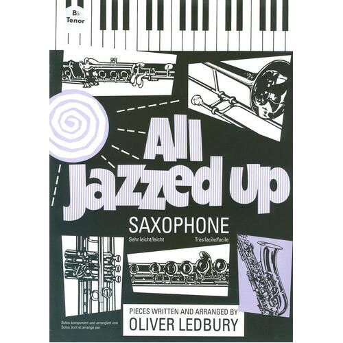 All Jazzed Up Tenor Sax - Ledbury (Softcover Book)