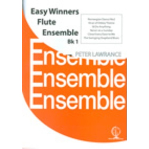 Easy Winners Flute Ensemble Book 1 by Peter Lawrance