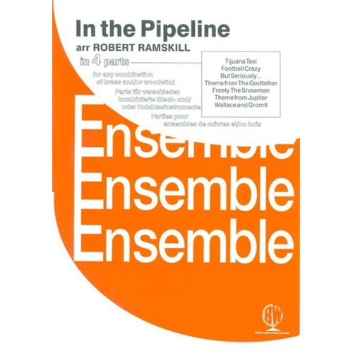 In the Pipeline Flexible 4 Part Arrangement for Brass and Woodwind Instruments