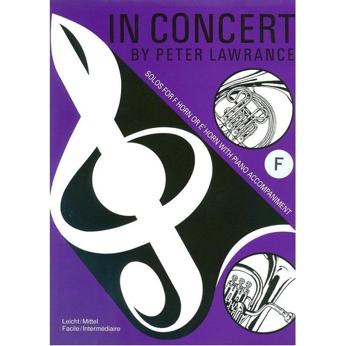 In Concert for F Horn & Piano by Peter Lawrance