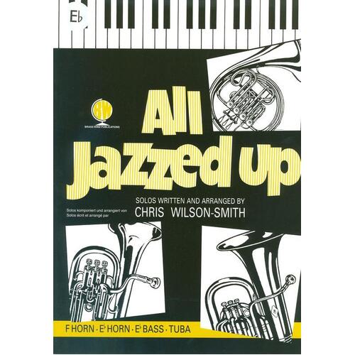 All Jazzed Up For E Flat Horn (Softcover Book)