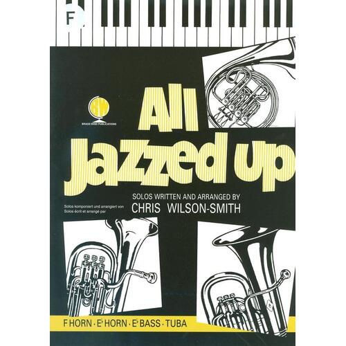All Jazzed Up For French Horn (Softcover Book)