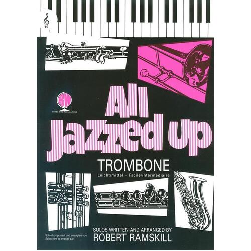 All Jazzed Up Trombone Treble Clef (Softcover Book)