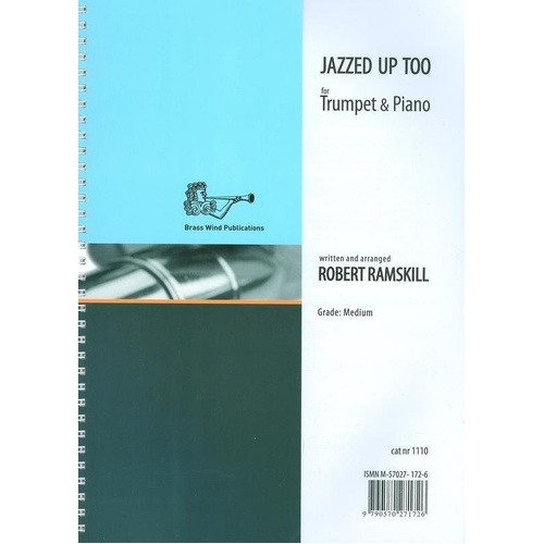 Jazzed Up Too for Trumpet and Piano by Robert Ramskill