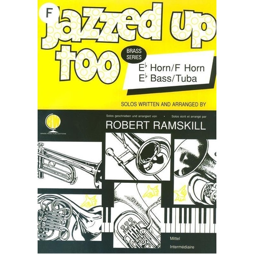 Jazzed Up Too for French Horn by Robert Ramskill