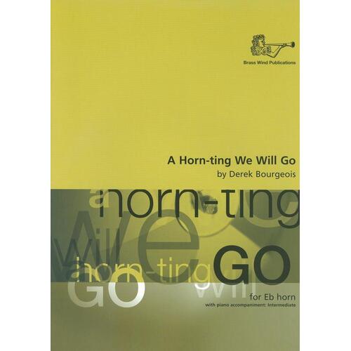 A Horn-Ting We Will Go E Flat Horn/Piano (Softcover Book)