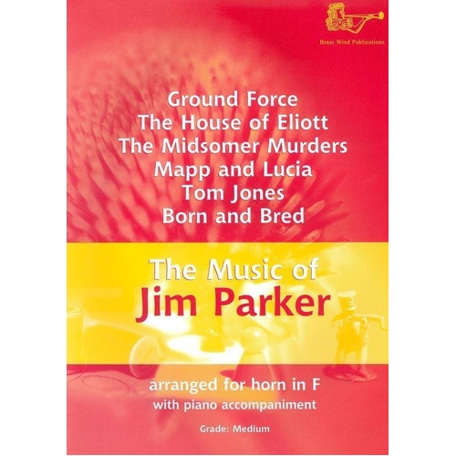 Music of Jim Parker for F Horn - Brass Wind Publications