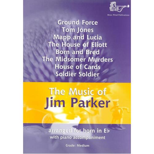 Music Of Jim Parker For E Flat Horn (Softcover Book)