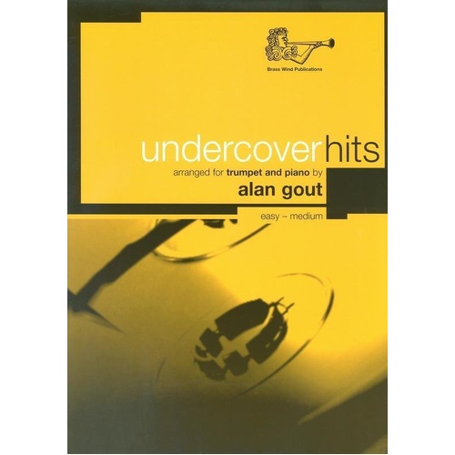 Undercover Hits for Trumpet by Alan Gout - Brass Wind Publications