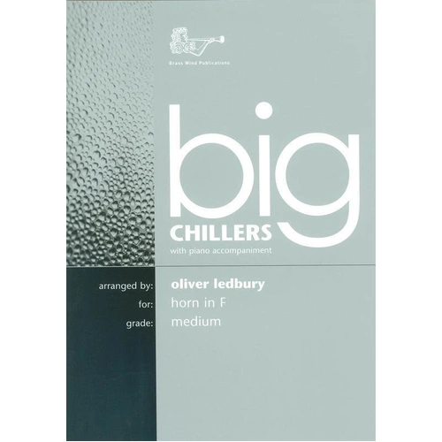 Big Chillers Horn in F by Oliver Ledbury - Brass Wind Publications